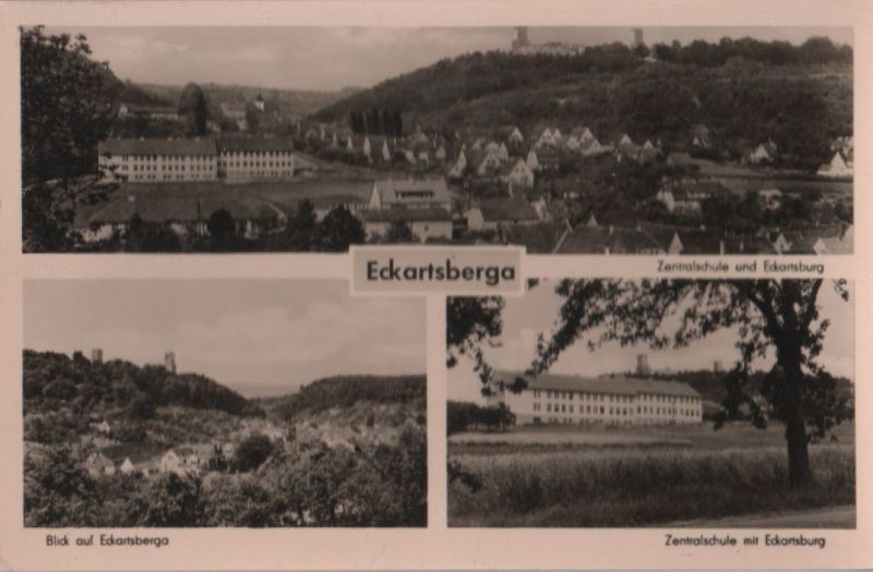 Ansichtskarte Eckartsberga - u.a. Zentralschule mit Eckartsburg - ca. 1960 aus der Kategorie Eckartsberga