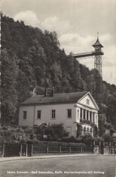 Ansichtskarte Bad Schandau - Marienkapelle mit Aufzug aus der Kategorie Bad Schandau
